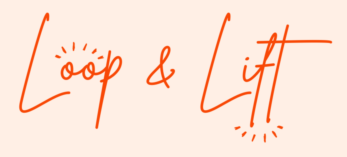 Loop & Lift